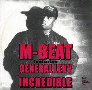 M-Beat feat. General Levy – Incredible