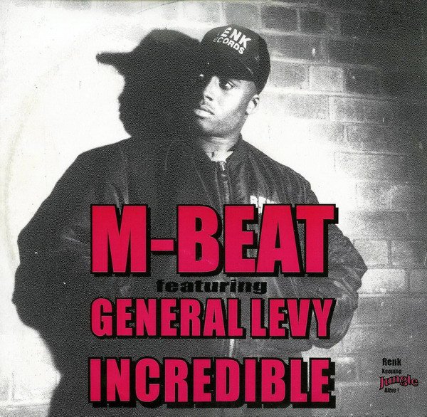 M-Beat feat. General Levy – Incredible