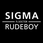 Sigma – Rudeboy