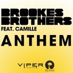 Brookes Brothers – Anthem (feat. Camille)
