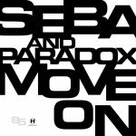 Seba and Paradox – Move On (feat. Robert Manos)