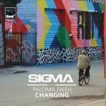 Sigma – Changing (feat. Paloma Faith)