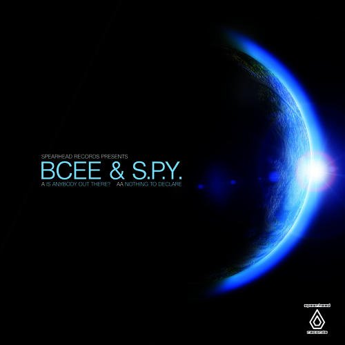 BCee and S.P.Y – Is Anybody Out There