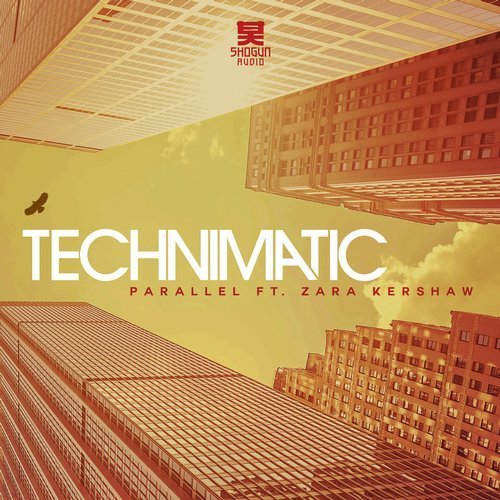 Technimatic – Parallel (Ft. Zara Kershaw)